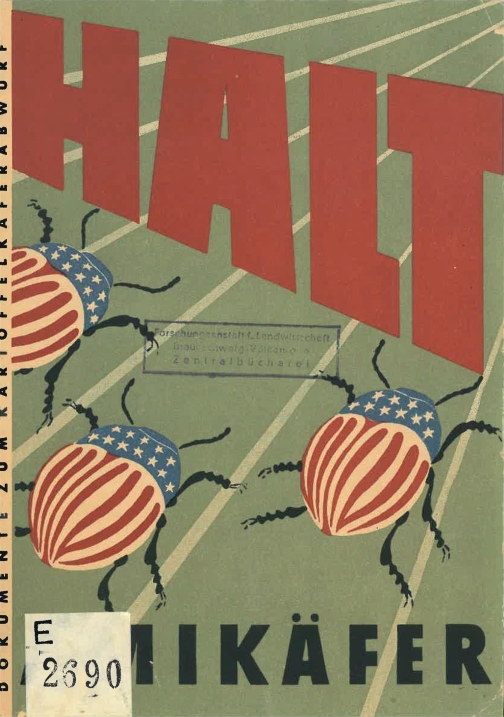 Abb. 4. DDR-Propagandaheft: „Halt! Amikäfer! Doku­mente zum Kartoffelkäferabwurf“, 1950