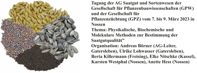 Abb.1: Steckbrief der 18. Tagung der Arbeitsgruppe Saatgut und Sortenwesen der GPW und GPZ, gemeinsam organisiert mit dem Verband Deutscher Landwirtschaftlicher Untersuchungs- und Forschungsanstalten (VDLUFA).